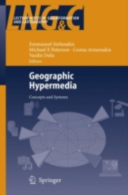 Geographic Hypermedia : Concepts and Systems, PDF eBook