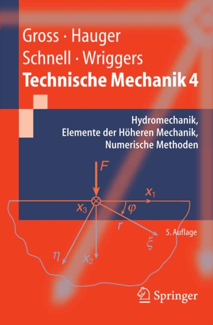 Technische Mechanik : Band 4: Hydromechanik, Elemente der Hoheren Mechanik, Numerische Methoden, PDF eBook