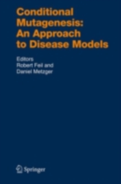 Conditional Mutagenesis: An Approach to Disease Models, PDF eBook
