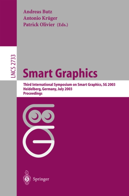 Smart Grapics : Third International Symposium, SG 2003, Heidelberg, Germany, July2-4, 2003, Proceedings, PDF eBook