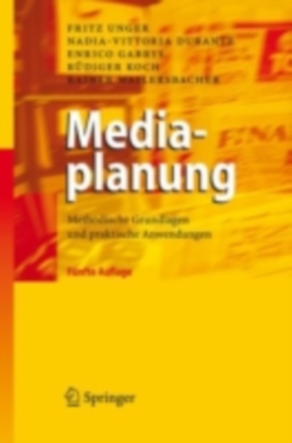 Mediaplanung : Methodische Grundlagen und praktische Anwendungen, PDF eBook