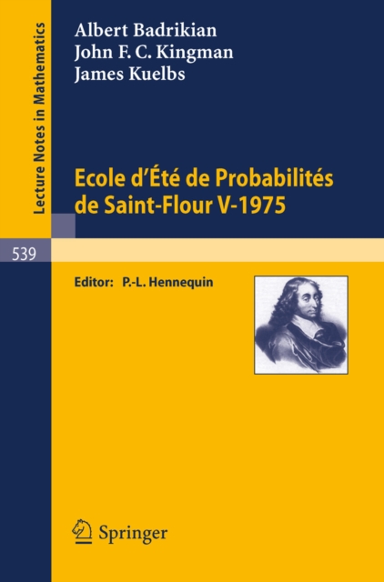 Ecole d'Ete de Probabilites de Saint-Flour V, 1975, PDF eBook