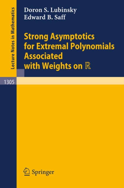 Strong Asymptotics for Extremal Polynomials Associated with Weights on R, PDF eBook
