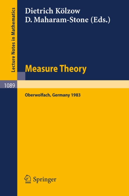 Measure Theory Oberwolfach 1983 : Proceedings of the Conference held at Oberwolfach, June 26-July 2, 1983, PDF eBook