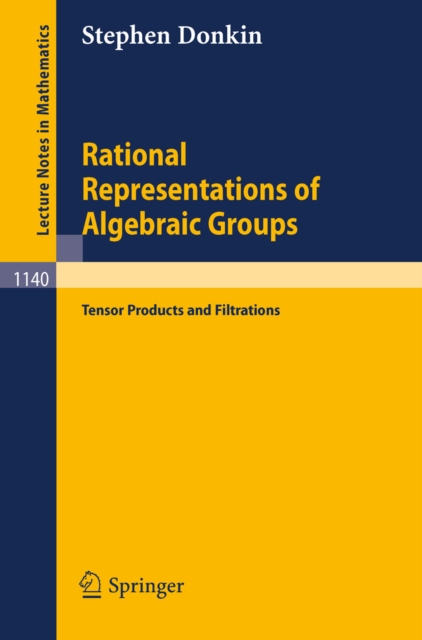 Rational Representations of Algebraic Groups : Tensor Products and Filtrations, PDF eBook