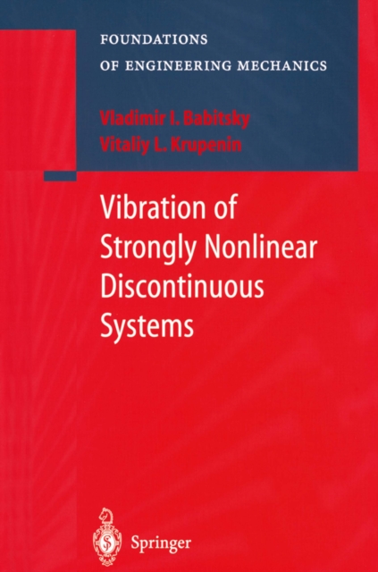 Vibration of Strongly Nonlinear Discontinuous Systems, PDF eBook