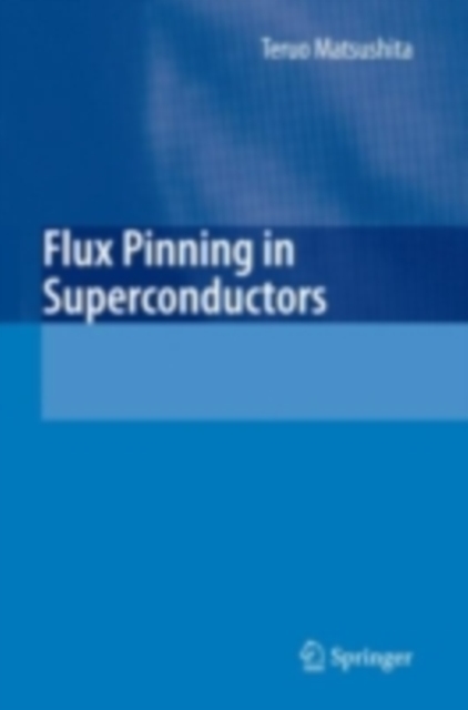 Flux Pinning in Superconductors, PDF eBook