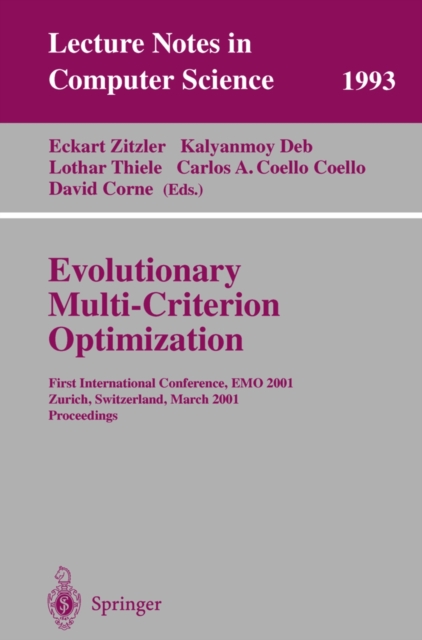 Evolutionary Multi-Criterion Optimization : First International Conference, EMO 2001, Zurich, Switzerland, March 7-9, 2001 Proceedings, PDF eBook