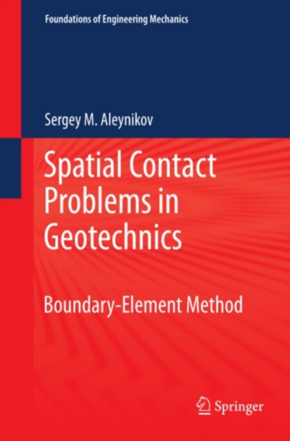 Spatial Contact Problems in Geotechnics : Boundary-Element Method, PDF eBook
