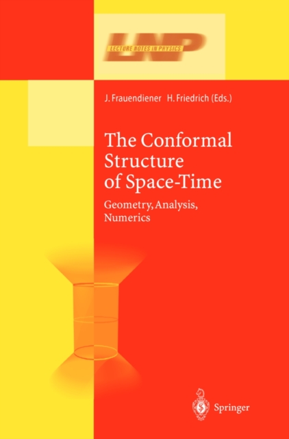 The Conformal Structure of Space-Times : Geometry, Analysis, Numerics, PDF eBook