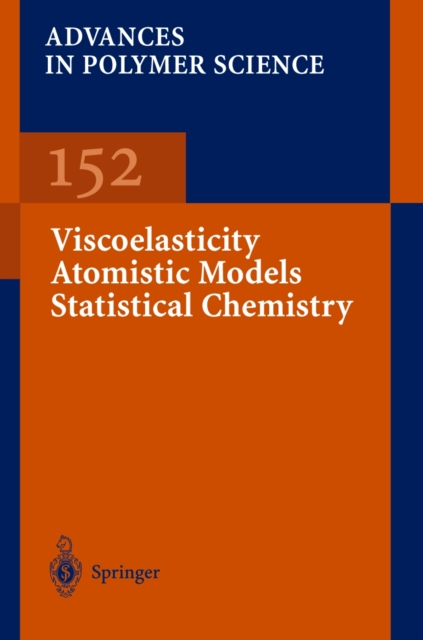 Viscoelasticity Atomistic Models Statistical Chemistry, PDF eBook