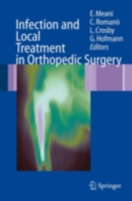 Infection and Local Treatment in Orthopedic Surgery, PDF eBook