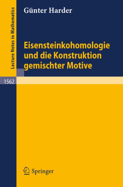 Eisensteinkohomologie und die Konstruktion gemischter Motive, PDF eBook