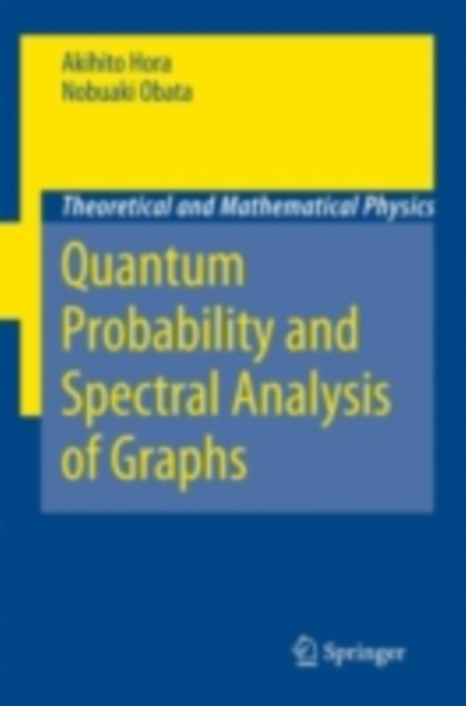 Quantum Probability and Spectral Analysis of Graphs, PDF eBook