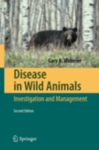 Disease in Wild Animals : Investigation and Management, PDF eBook
