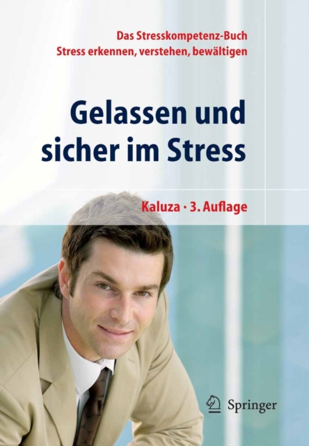 Gelassen und sicher im Stress : Das Stresskompetenz-Buch - Stress erkennen, verstehen, bewaltigen, PDF eBook