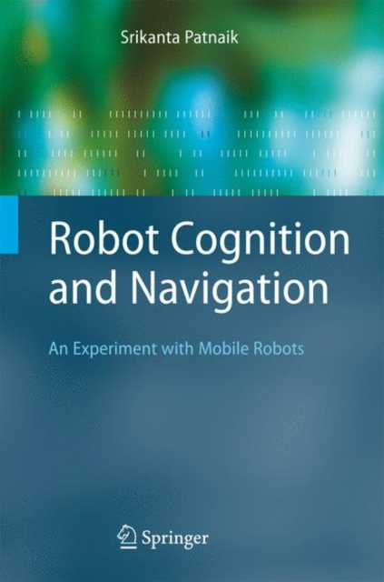 Robot Cognition and Navigation : An Experiment with Mobile Robots, PDF eBook