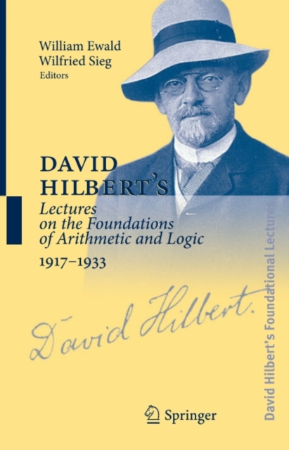 David Hilbert's Lectures on the Foundations of Arithmetic and Logic 1917-1933, PDF eBook
