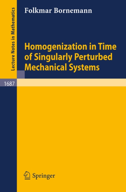 Homogenization in Time of Singularly Perturbed Mechanical Systems, PDF eBook
