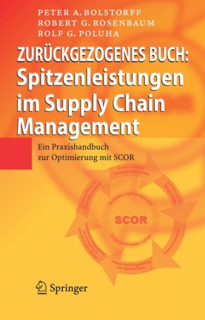 Spitzenleistungen im Supply Chain Management : Ein Praxishandbuch zur Optimierung mit SCOR, PDF eBook