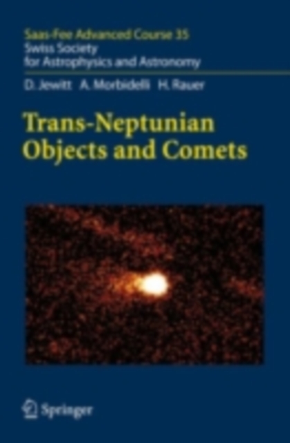 Trans-Neptunian Objects and Comets : Saas-Fee Advanced Course 35. Swiss Society for Astrophysics and Astronomy, PDF eBook
