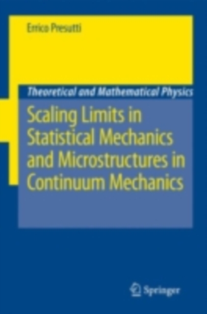 Scaling Limits in Statistical Mechanics and Microstructures in Continuum Mechanics, PDF eBook