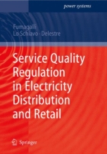 Service Quality Regulation in Electricity Distribution and Retail, PDF eBook