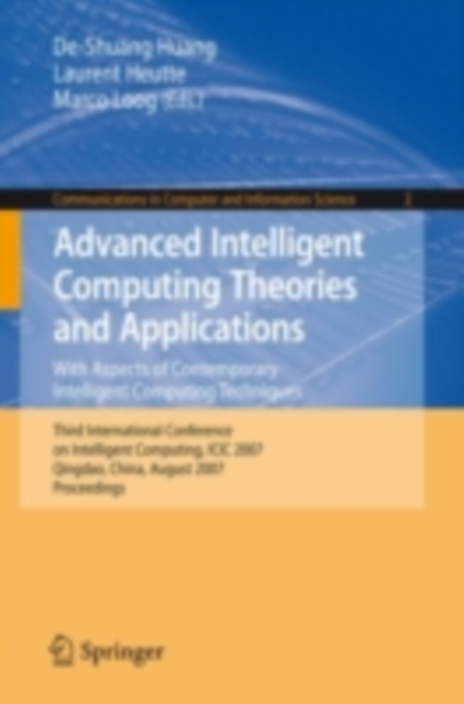 Advanced Intelligent Computing Theories and Applications : With Aspects of Contemporary Intelligent Computing Techniques, PDF eBook