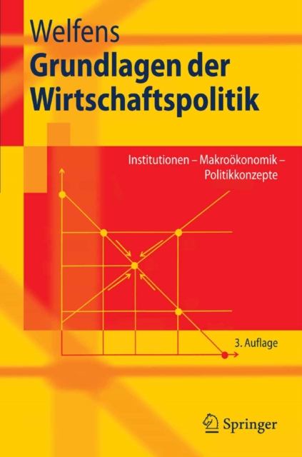 Grundlagen der Wirtschaftspolitik : Institutionen - Makrookonomik - Politikkonzepte, PDF eBook