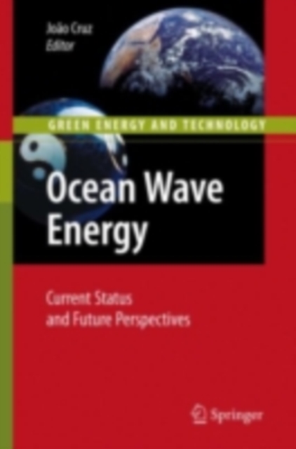 Ocean Wave Energy : Current Status and Future Prespectives, PDF eBook