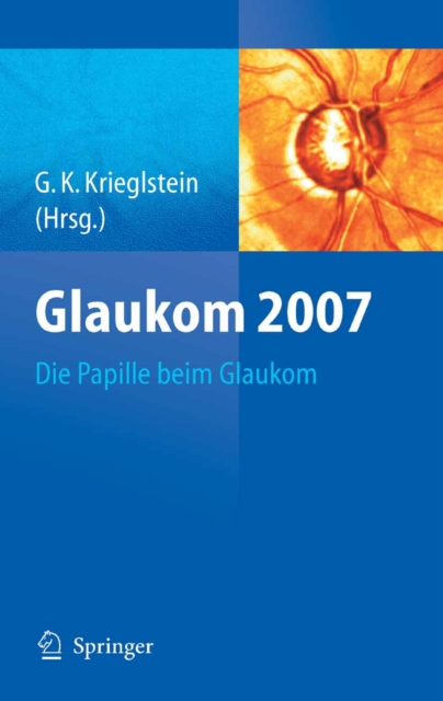 Glaukom 2007 : Die Papille beim Glaukom, PDF eBook