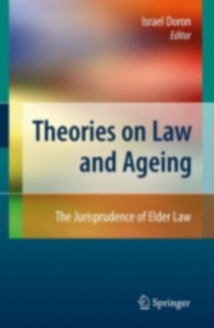 Theories on Law and Ageing : The Jurisprudence of Elder Law, PDF eBook