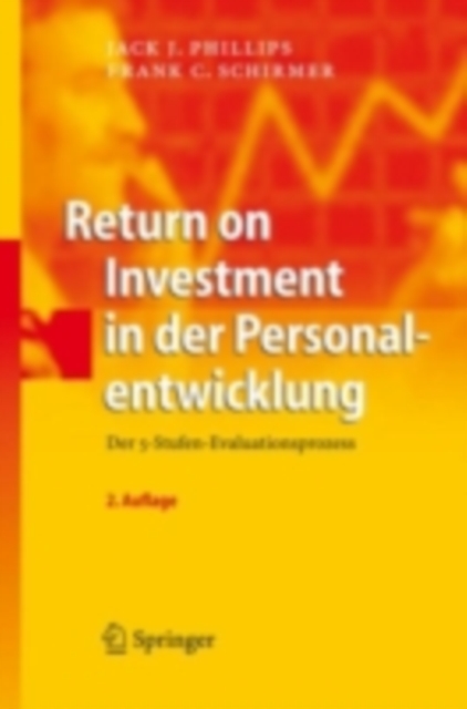 Return on Investment in der Personalentwicklung : Der 5-Stufen-Evaluationsprozess, PDF eBook