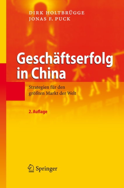 Geschaftserfolg in China : Strategien fur den groten Markt der Welt, PDF eBook