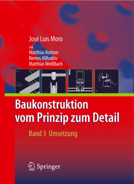 Baukonstruktion - vom Prinzip zum Detail : Band 3: Umsetzung, PDF eBook