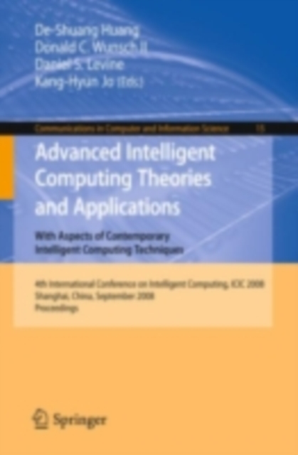 Advanced Intelligent Computing Theories and Applications : With Aspects of Contemporary Intelligent Computing Techniques, PDF eBook