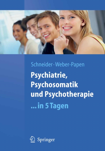 Psychiatrie, Psychosomatik und Psychotherapie ...in 5 Tagen, PDF eBook