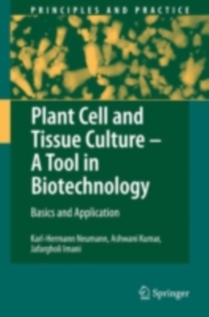 Plant Cell and Tissue Culture - A Tool in Biotechnology : Basics and Application, PDF eBook