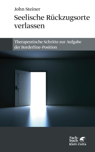 Seelische Ruckzugsorte verlassen : Therapeutische Schritte zur Aufgabe der Borderline-Position, EPUB eBook