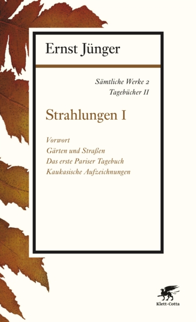 Samtliche Werke - Band 2 : Tagebucher II: Strahlungen I, EPUB eBook
