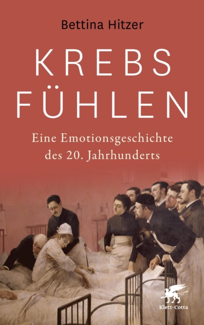 Krebs fuhlen : Eine Emotionsgeschichte des 20. Jahrhunderts, EPUB eBook