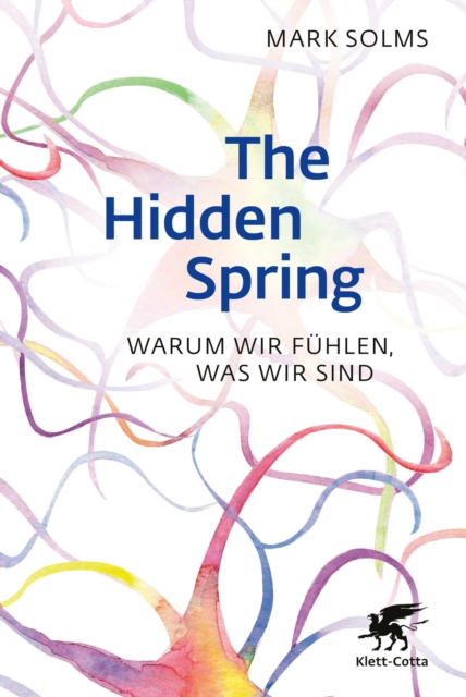 The Hidden Spring : Warum wir fuhlen, was wir sind, EPUB eBook