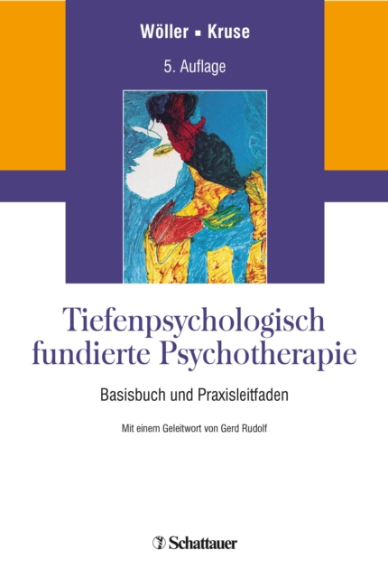Tiefenpsychologisch fundierte Psychotherapie : Basisbuch und Praxisleitfaden, EPUB eBook