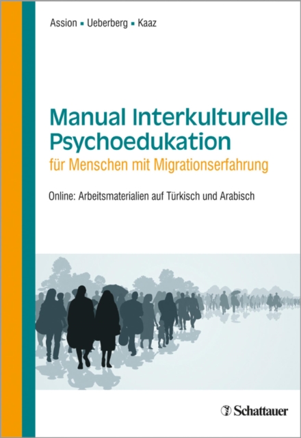 Manual Interkulturelle Psychoedukation fur Menschen mit Migrationserfahrung : mit Arbeitsmaterialien auf Turkisch und Arabisch, PDF eBook