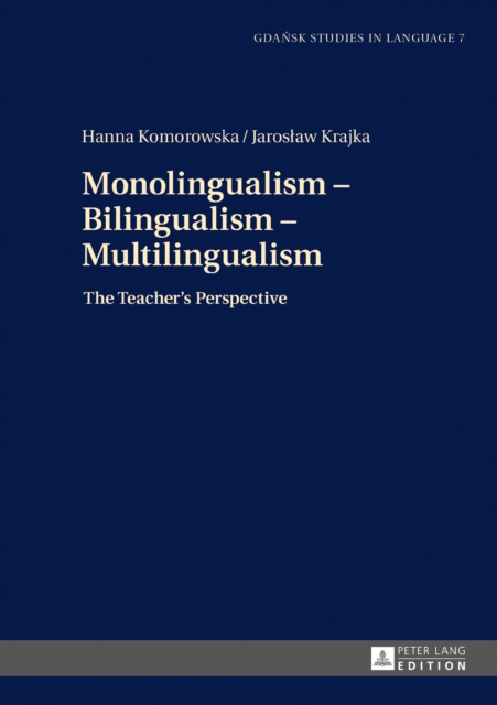 Monolingualism - Bilingualism - Multilingualism : The Teacher's Perspective, EPUB eBook