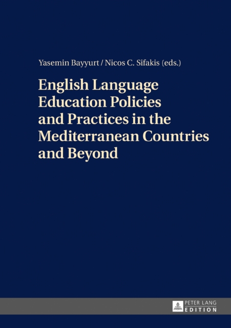 English Language Education Policies and Practices in the Mediterranean Countries and Beyond, EPUB eBook