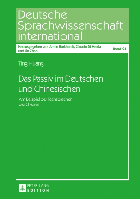 Das Passiv im Deutschen und Chinesischen : Am Beispiel der Fachsprachen der Chemie, PDF eBook