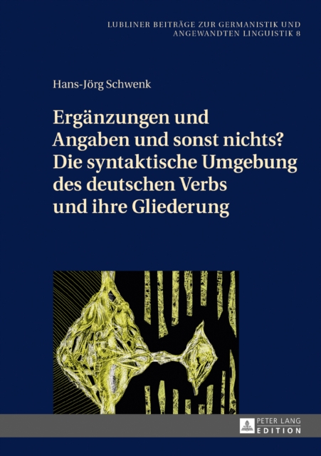 Ergaenzungen und Angaben und sonst nichts? Die syntaktische Umgebung des deutschen Verbs und ihre Gliederung, EPUB eBook