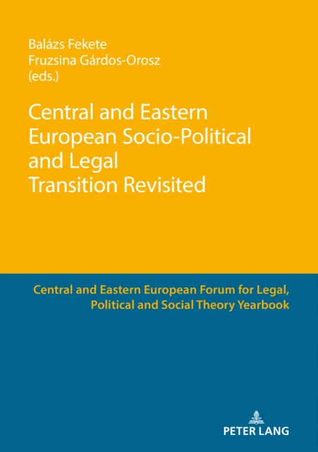 Central and Eastern European Socio-Political and Legal Transition Revisited, PDF eBook