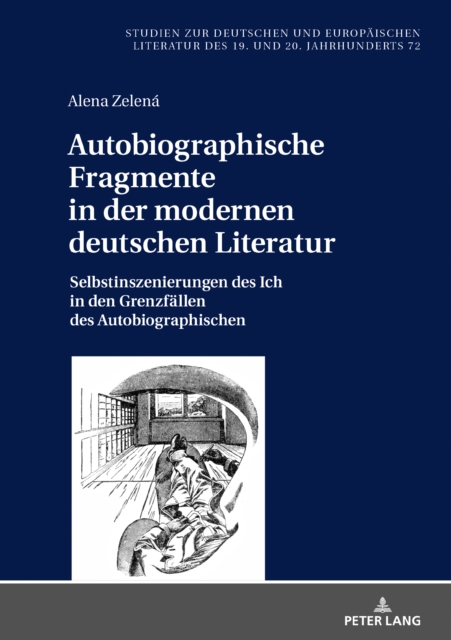 Autobiographische Fragmente in der modernen deutschen Literatur : Selbstinszenierungen des Ich in den Grenzfaellen des Autobiographischen, PDF eBook